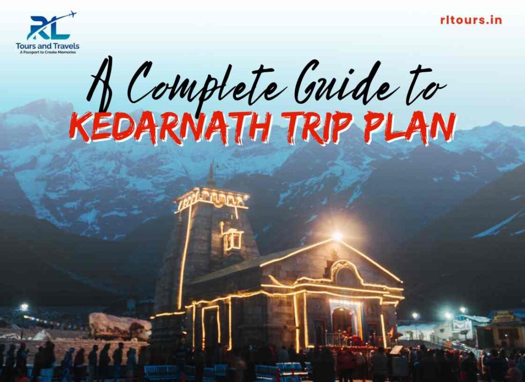 kedarnath trip plan